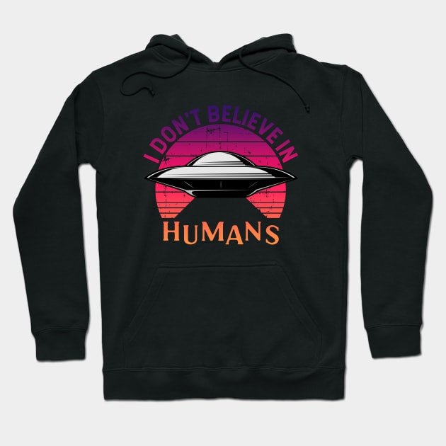 I Don't Believe in Humans Hoodie by Zen Cosmos Official